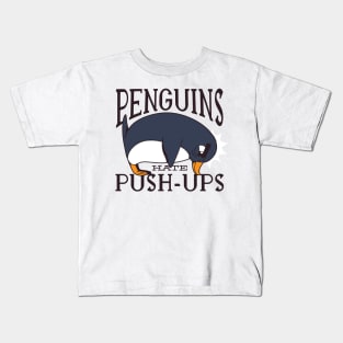 Penguins hate push-ups Shirt Kids T-Shirt